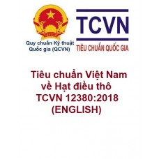 Tiêu chuẩn Việt Nam về Hạt điều thô (TCVN 12380:2018) phiên bản tiếng Anh