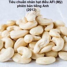 Tiêu chuẩn nhân hạt điều AFI (Mỹ) phiên bản tiếng Anh (2012)